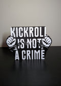 Decoración Kickroll is not a crime
